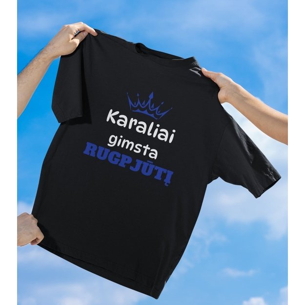 Unisex marškinėliai KARALIAI GIMSTA RUGPJŪTĮ (GALIMAS IR KITAS MĖNESIO PAVADINIMAS)