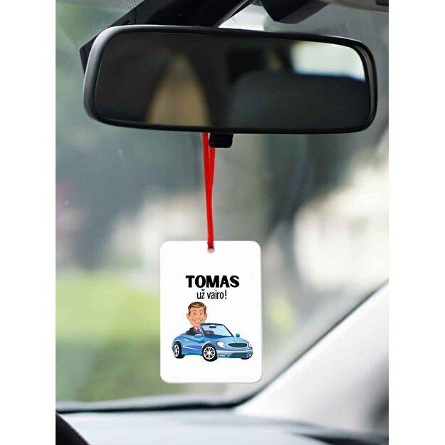 Automobilio pakabukas TOMAS UŽ VAIRO! (VARDĄ GALIMA PASIRINKTI)