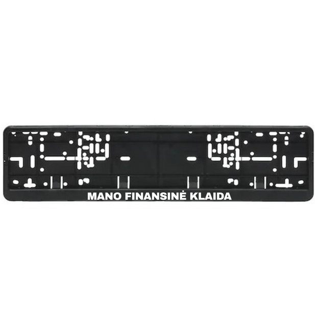 Automobilio numerių rėmelis su užrašu MANO FINANSINĖ KLAIDA
