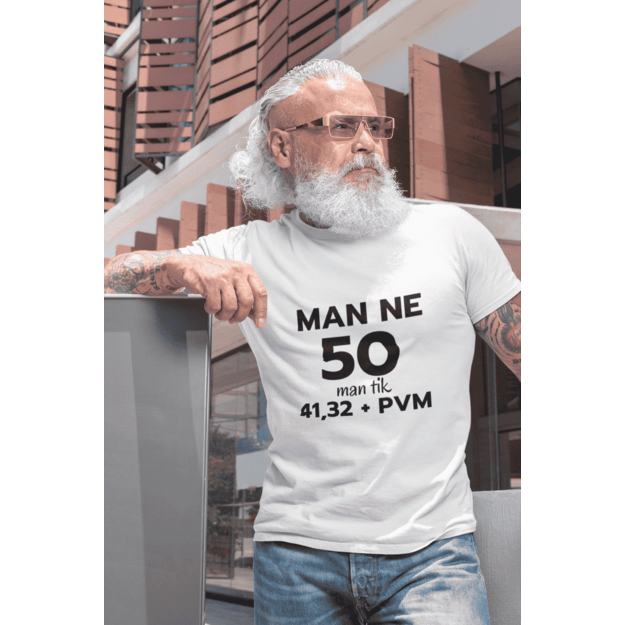 Vyriški marškinėliai MAN TIK....(SU NORIMU AMŽIUMI)
