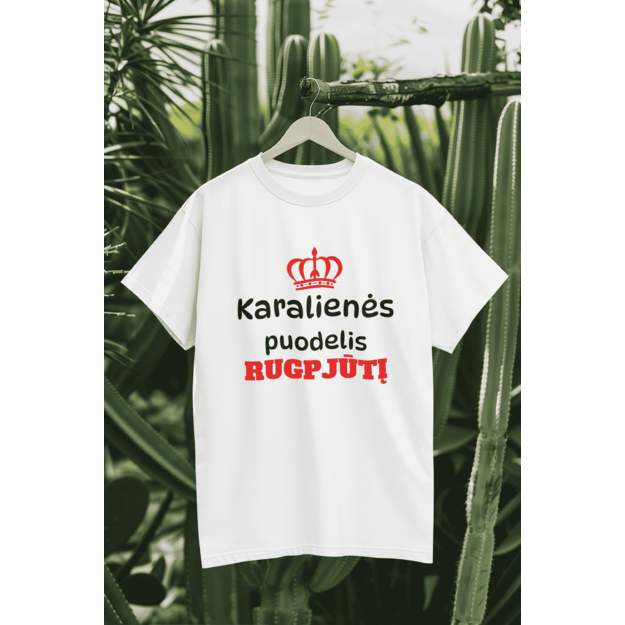 UNISEX marškinėliai KARALIENĖS GIMSTA RUGPJŪTĮ (MĖNESĮ GALIMA PASIRINKTI)