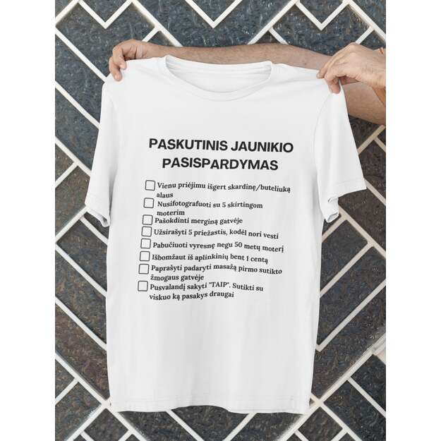 Marškinėliai PASKUTINIS JAUNIKIO PASISPARDYMAS