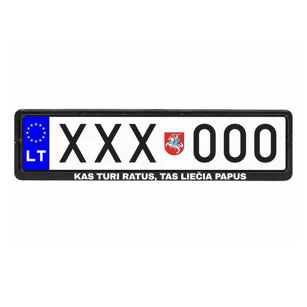 Automobilio numerių rėmelis su užrašu KAS TURI RATUS, TAS LIEČIA PAPUS