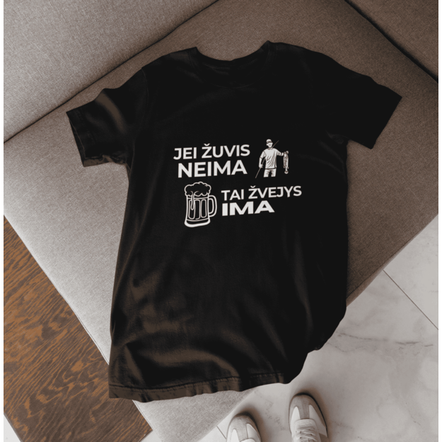 UNISEX marškinėliai JEIGU ŽUVIS NEIMA, TAI ŽVEJYS IMA