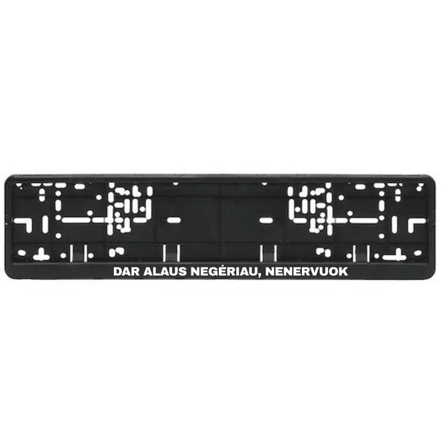 Automobilio numerių rėmelis su užrašu DAR ALAUS NEGĖRIAU, NENERVUOK