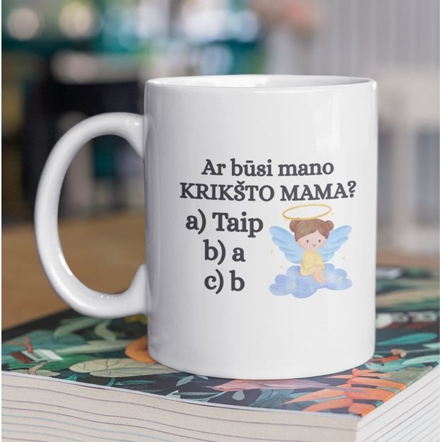 Puodelis AR BŪSI MANO KRIKŠTO MAMA?