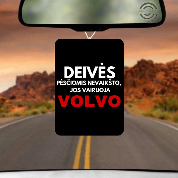 Automobilio pakabukas DEIVĖS PĖSČIOMIS NEVAIKŠTO JOS VAIRUOJA VOLVO (AUTOMOBILIO PAVADINIMĄ GALIMA RINKTIS)