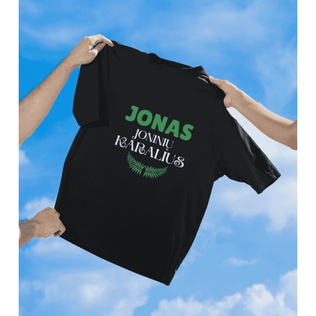 UNISEX marškinėliai JONAS JONINIŲ KARALIUS (SU JŪSŲ NORIMU VARDU)