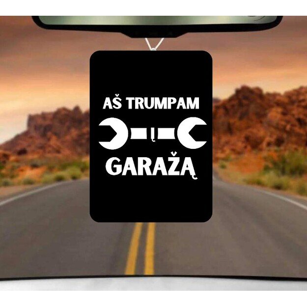 Automobilio pakabukas AŠ TRUMPAM Į GARAŽĄ