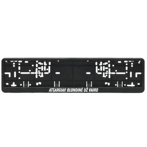 Automobilio numerių rėmelis su užrašu ATSARGIAI! BLONDINĖ UŽ VAIRO
