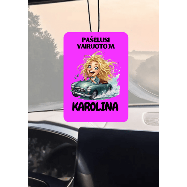Automobilio pakabukas PAŠĖLUSI VAIRUOTOJA su norimu vardu