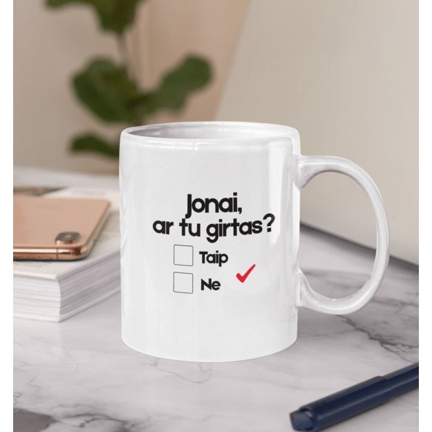 Puodelis JONAI, AR TU GIRTAS? (VARDĄ GALIMA RINKTIS)