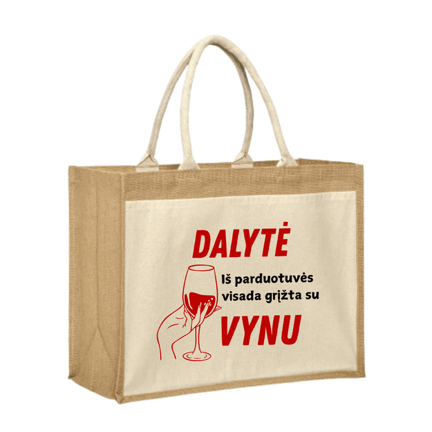 Džiuto krepšys IŠ PARDUOTUVĖS VISADA GRĮŽTA SU VYNU