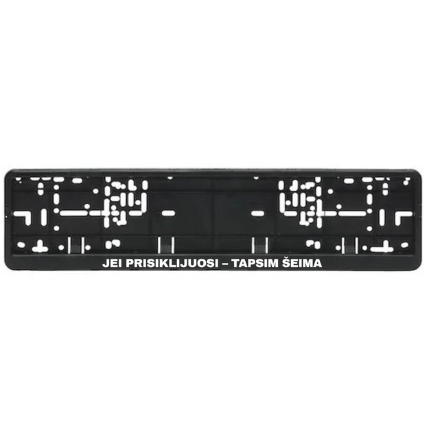 Automobilio numerių rėmelis su užrašu JEI PRISIKLIJUOSI - TAPSIM ŠEIMA