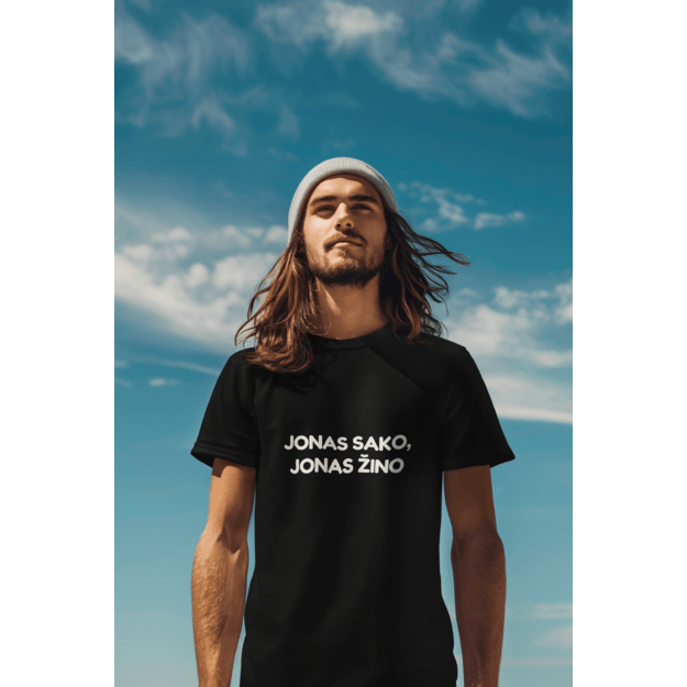 UNISEX marškinėliai JONAS SAKO JONAS ŽINO...(SU JŪSŲ NORIMU VARDU)