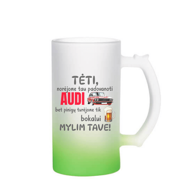 Bokalas TĖTI, NORĖJAU TAU NUPIRKTI AUDI, BET PINIGŲ TURĖJAU BOKALUI (SU NORIMU VARDU IR AUTOMOBILIO PAVADINIMU)