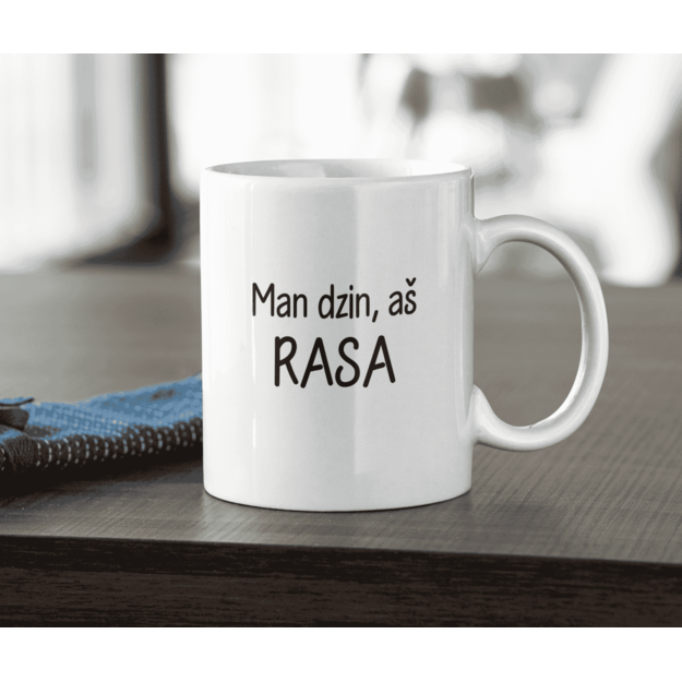 Puodelis MAN DZIN, AŠ RASA (SU NORIMU VARDU)