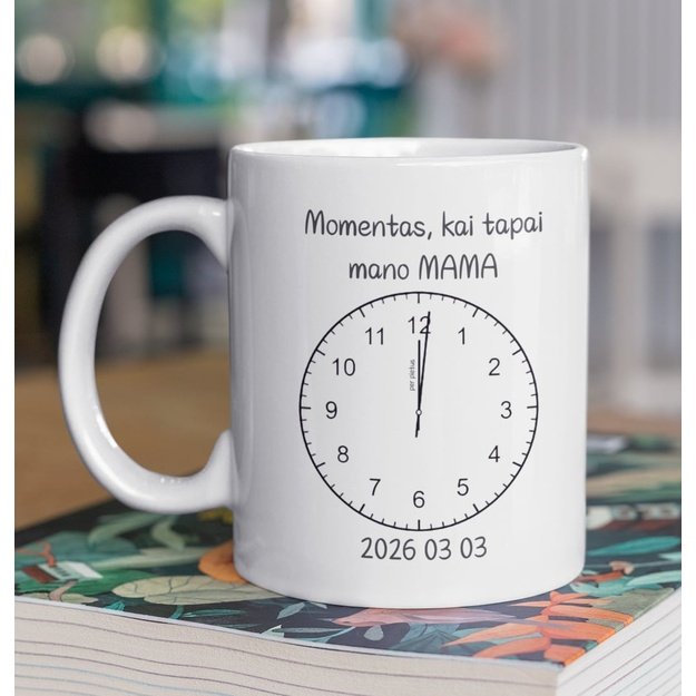 Puodelis MOMENTAS, KAI TAPAI MANO MAMA
